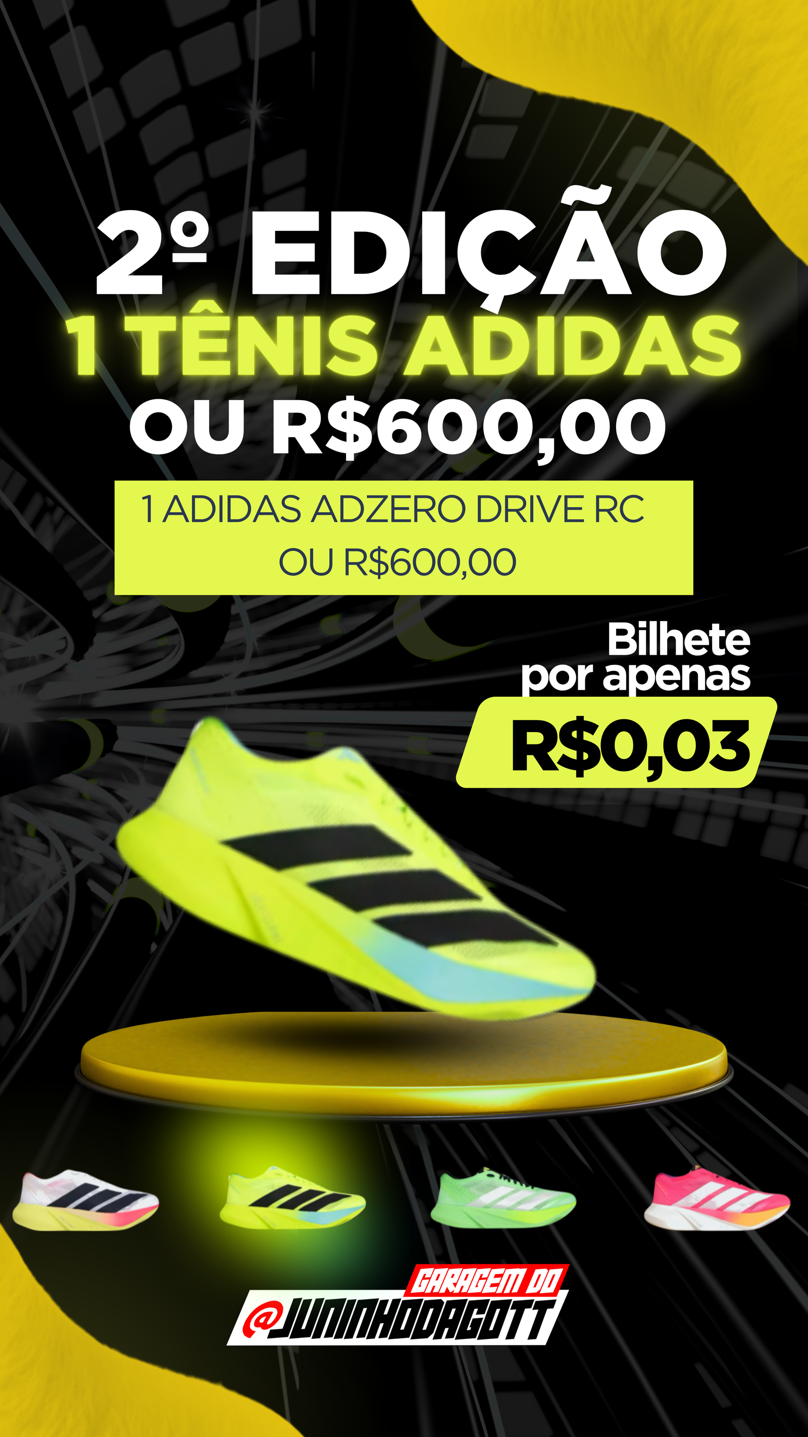2º EDIÇÃO ADIDAS DRIVE RC OU R$ 600,00